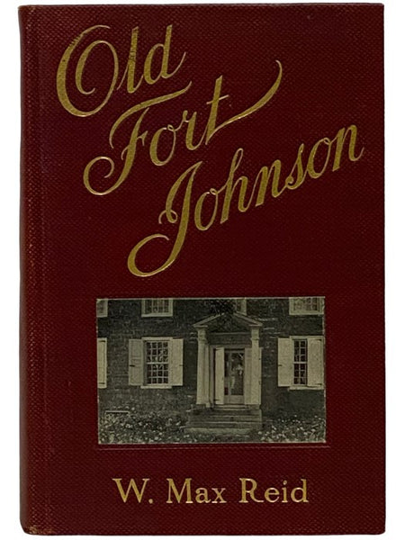The Story of Old Fort Johnson