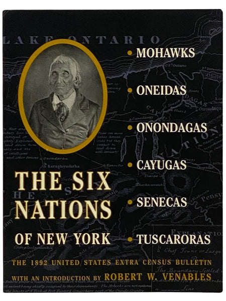 The Six Nations of New York: The 1892 United States Extra Census Bulletin