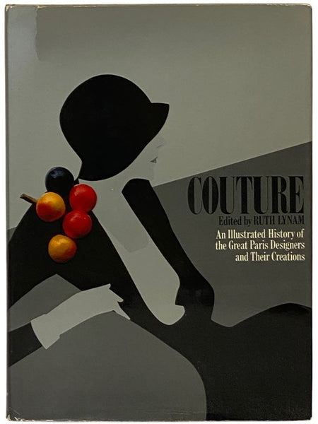 Couture: An Illustrated History of the Great Paris Designers and Their Creations
