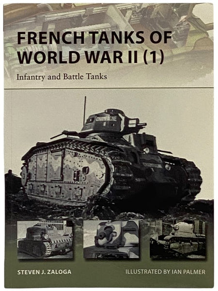 French Tanks of World War II (1): Infantry and Battle Tanks (New Vanguard, No. 209)