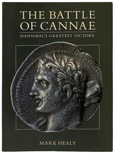 The Battle of Cannae: Hannibal's Greatest Victory (Osprey History)