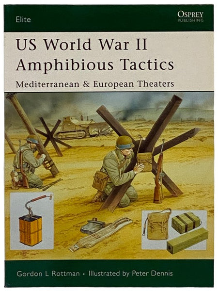 US World War II Amphibious Tactics: Mediterranean and European Theaters (Osprey Elite, No. 144)