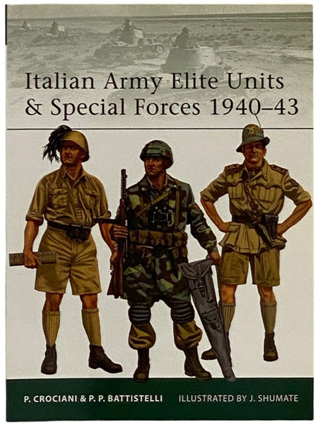 Italian Army Elite Units and Special Forces, 1940-43 (Osprey Elite, No. 99)