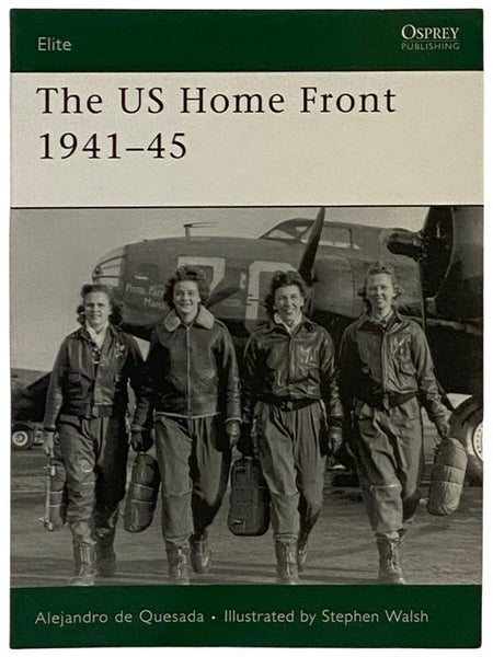 The US Home Front, 1941-45 (Osprey Elite, No. 161)