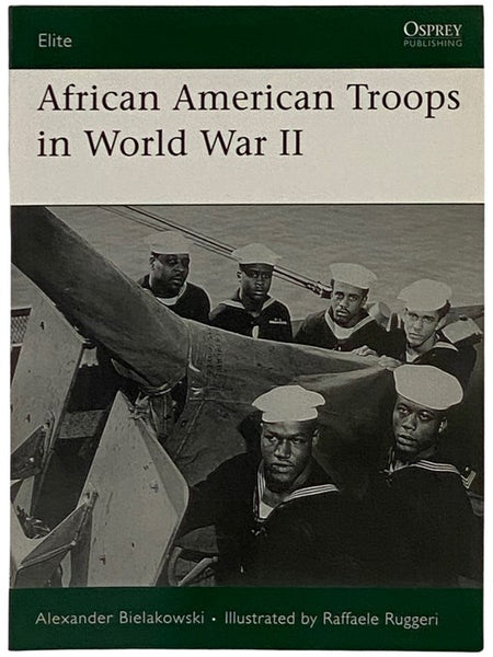African American Troops in World War II (Osprey Elite, No. 158)
