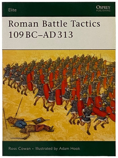 Roman Battle Tactics, 109 BC - AD 313 (Osprey Elite, No. 155)