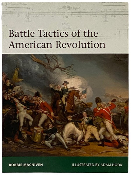 Battle Tactics of the American Revolution (Osprey Elite, No. 238)