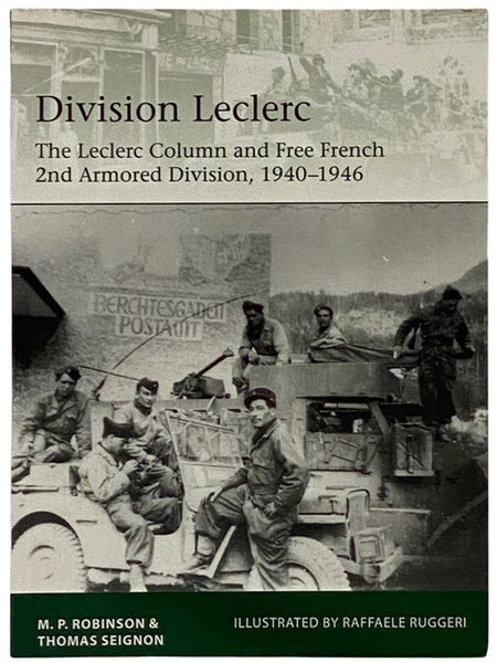 Division Leclerc: The Leclerc Column and Free French 2nd Armored Division, 1940-1946 (Osprey Elite, No. 226)