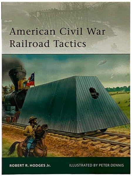 American Civil War Railroad Tactics (Osprey Elite, No. 171)
