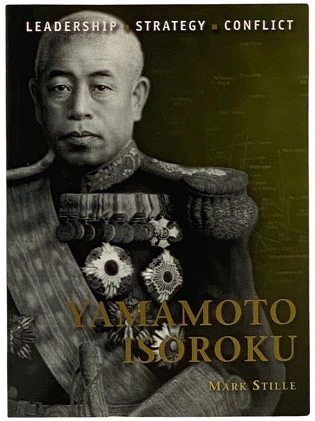 Yamamoto Isoroku (Osprey Command, No. 26)