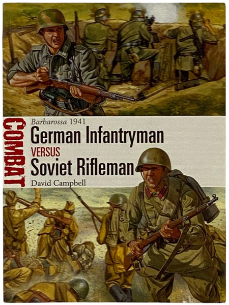 German Infantryman Versus Soviet Rifleman: Barbarossa, 1941 (Osprey Combat, No. 7)
