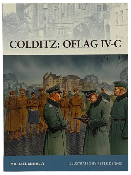 Colditz: Oflag IV-C (Osprey Fortress, No. 97)