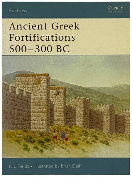 Ancient Greek Fortifications, 500-300 BC (Osprey Fortress, No. 40)
