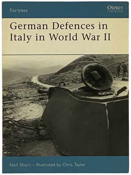German Defences in Italy in World War II (Osprey Fortress, No. 45) [Defense]