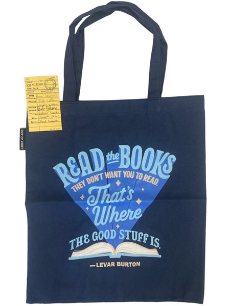 Levar Burton: 'Read the Books They Don't Want You to Read, That's Where the Good Stuff Is' Canvas Tote