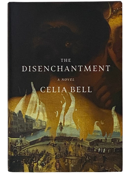 The Disenchantment: A Novel