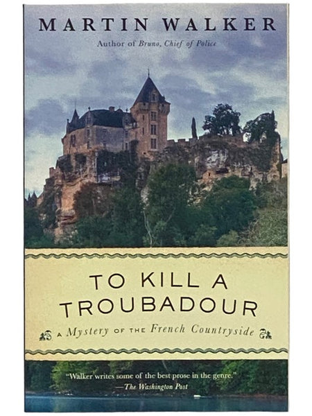 To Kill a Troubadour (A Mystery of the French Countryside)