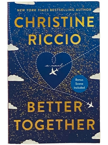 Better Together: A Novel