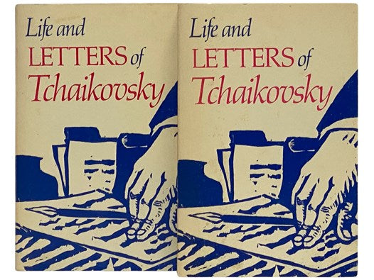 Life and Letters of Tchaikovsky, in Two Volumes