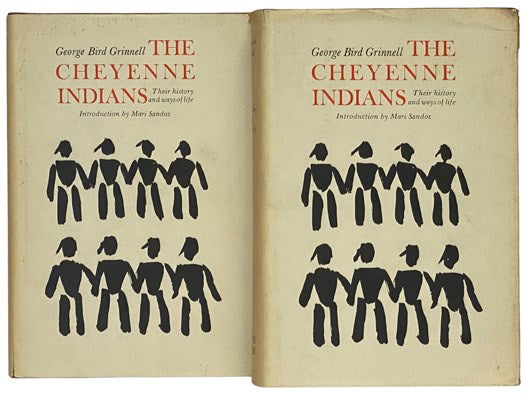 The Cheyenne Indians: Their History and Ways of Life, in Two Volumes