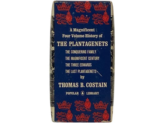 A History of the Plantagenets, in Four Volumes: Volume I. The Conquering Family; Volume II. The Magnificent Century; Volume III. The Three Edwards; Volume IV. The Last Plantagenets