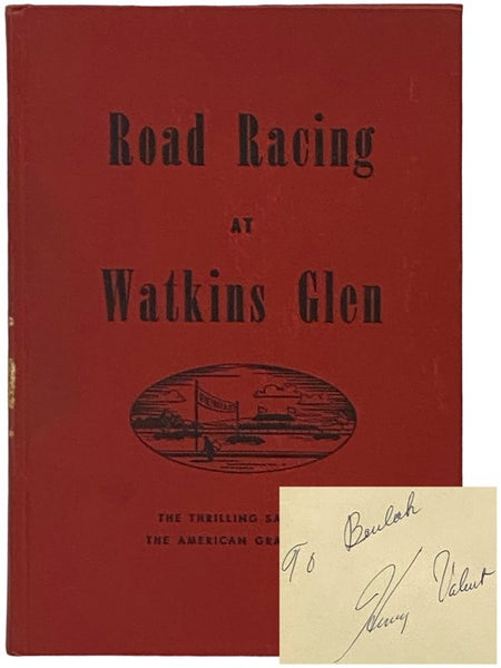 Road Racing at Watkins Glen: The Thrilling Saga of the American Grand Prix