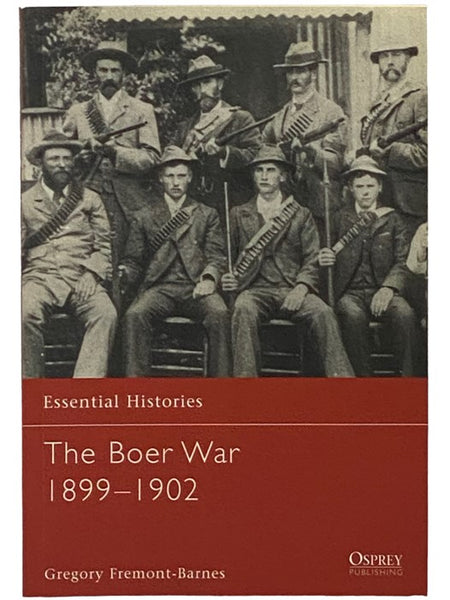 The Boer War, 1899-1902 (Osprey Essential Histories, 52)