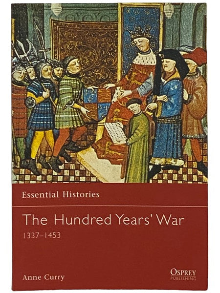The Hundred Years' War, 1337-1453 (Osprey Essential Histories, No. 19)