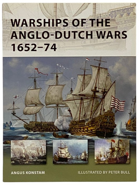 Warships of the Anglo-Dutch Wars, 1652-74 (Osprey New Vanguard, 183)