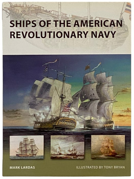 Ships of the American Revolutionary Navy (Osprey New Vanguard, 161)