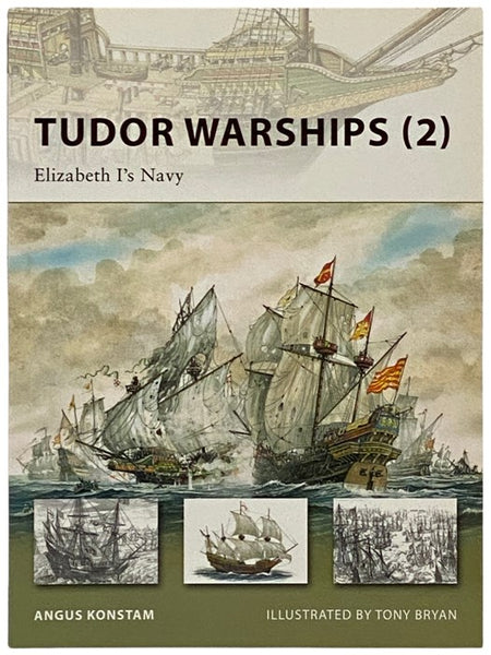 Tudor Warships (2): Elizabeth I's Navy (Osprey New Vanguard, 149)