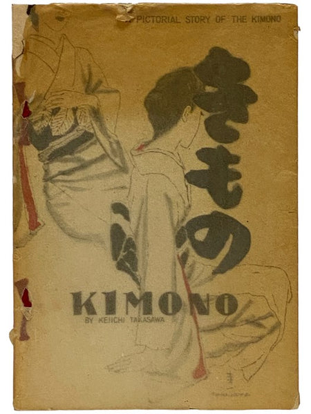 Kimono: A Pictorial Story of the Kimono