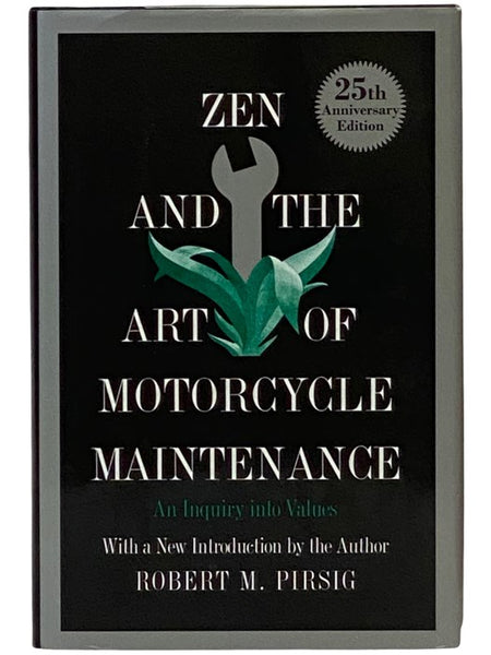 Zen and the Art of Motorcycle Maintenance: An Inquiry Into Values (25th Anniversary Edition)