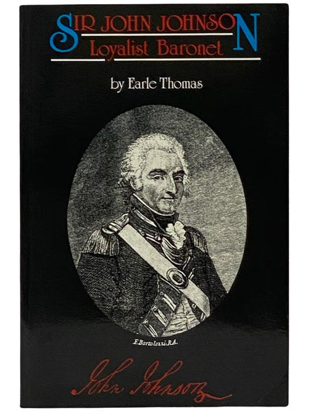 Sir John Johnson, Loyalist Baronet