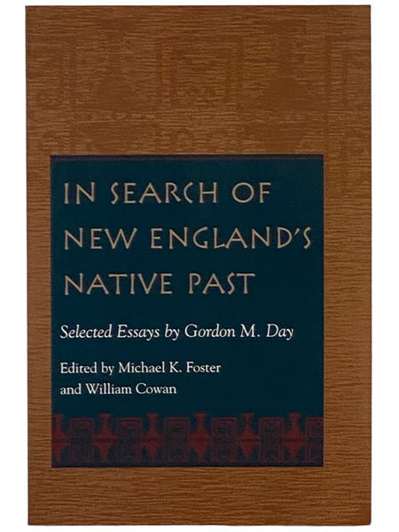 In Search of New England's Native Past: Selected Essays (Native Americans in the Northeast: Culture, History, and the Contemporary)