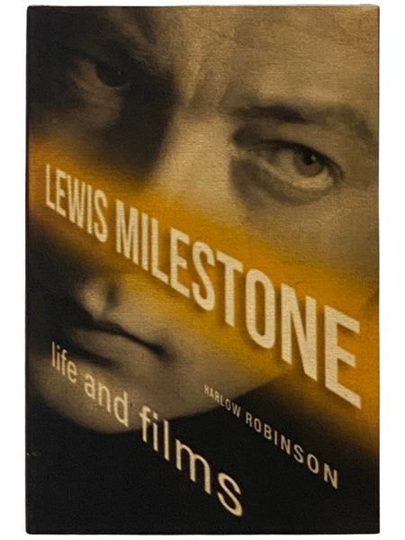 Lewis Milestone: Life and Films