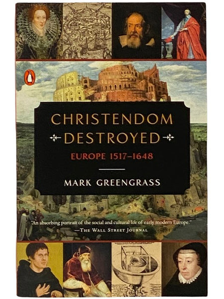 Christendom Destroyed: Europe, 1517-1648