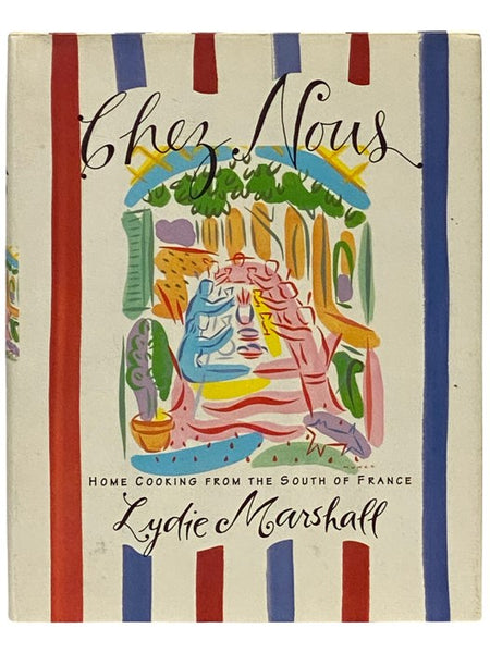 Chez Nous: Home Cooking from the South of France