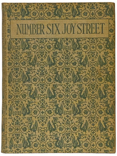 Number Six Joy Street: A Medley of Prose and Verse for Boys and Girls [6]