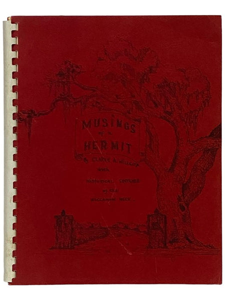 Musings of a Hermit: At Three Score and Ten, with Historical Sketches of Places on the Waccamaw Neck