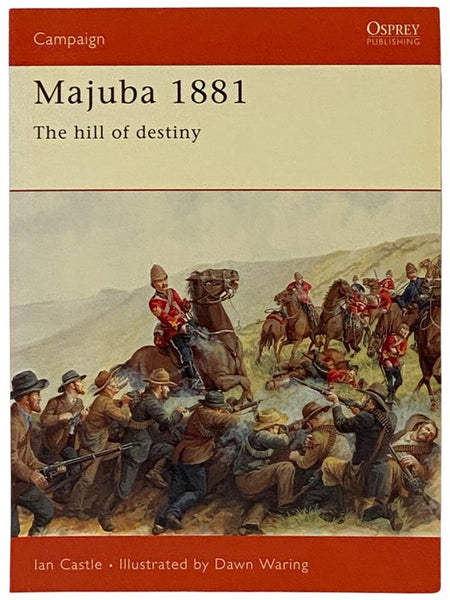 Majuba, 1881: The Hill of Destiny (Osprey Campaign, No. 45)