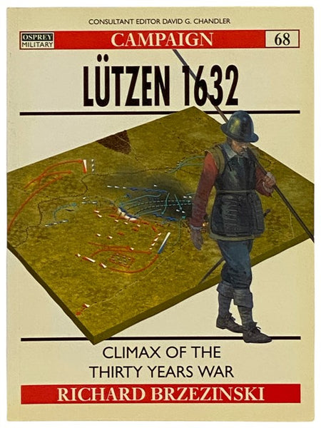 Lutzen, 1632: Climax of the Thirty Years War (Osprey Campaign, No. 68)