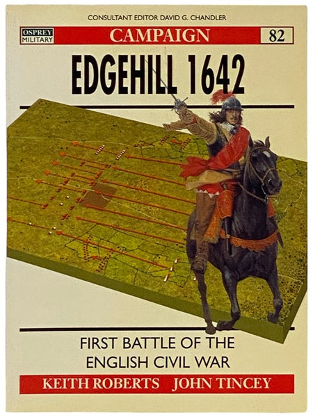 Edgehill, 1642: First Battle of the English Civil War (Osprey Campaign, No. 82)