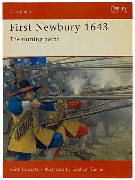 First Newbury, 1643: The Turning Point (Osprey Campaign, No. 116)