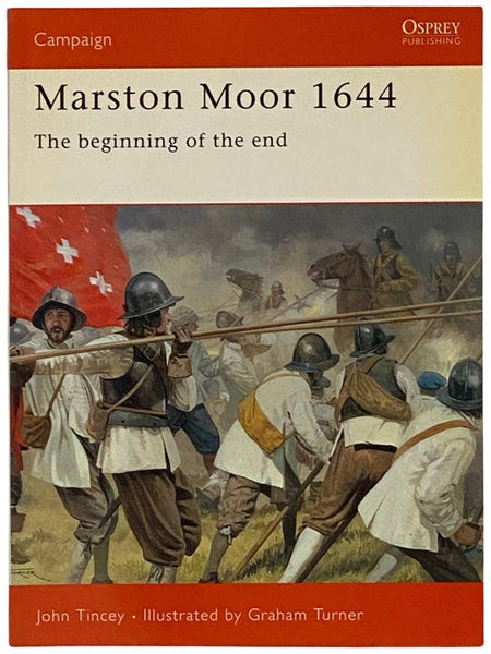 Marston Moor, 1644: The Beginning of the End (Osprey Campaign, No. 119)