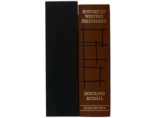 History of Western Philosophy and its Connection with Political and Social Circumstances from the Earliest Times to the Present Day