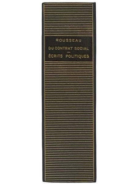 Oeuvres Completes III: Du Contrat Social; Ecrits Politiques (Bibliotheque de la Pleiade)