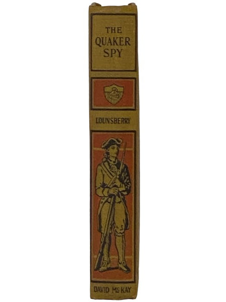 The Quaker Spy: A Tale of the Revolutionary War (Boys of Liberty Library)