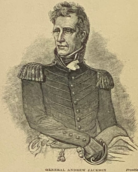 General Andrew Jackson: Hero of New Orleans and Seventh President of the United States