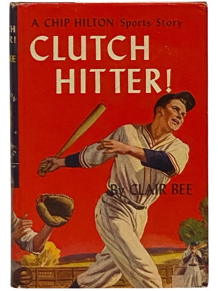 Clutch Hitter (A Chip Hilton Sports Story, Book 4)